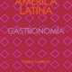 libro américa latina gastronomía